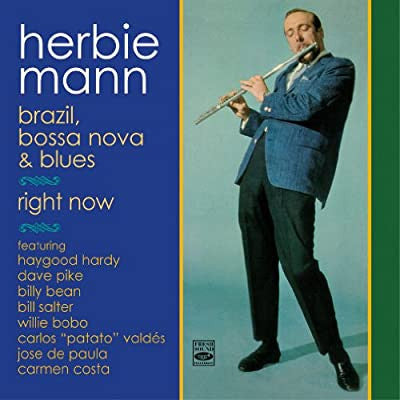 Herbie Mann : Brazil, Boss Nova & Blues/Right Now (CD, Comp)