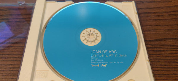 Joan Of Arc : Eventually, All At Once (CD, Advance, Album, Promo)