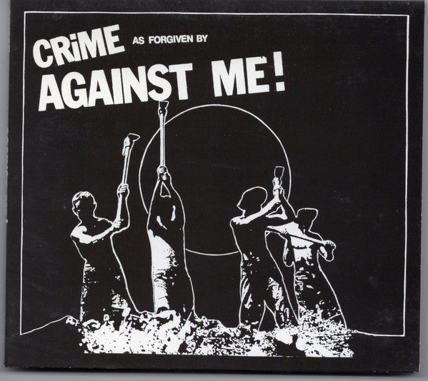 Against Me! : Crime As Forgiven By (CD, EP, RE, Dig)