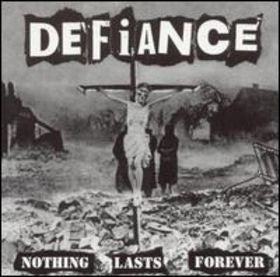Defiance (2) : Nothing Lasts Forever (LP, Album)