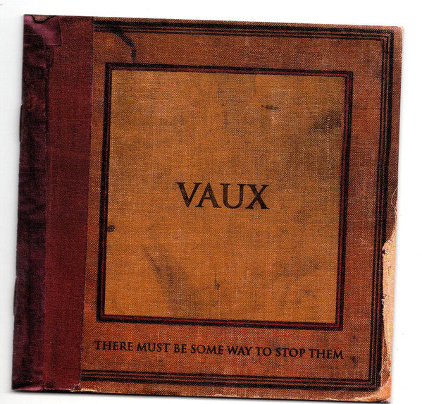 Vaux : There Must Be Some Way To Stop Them (CD, Album)