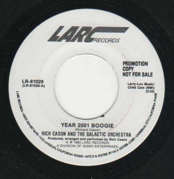 Rich Cason And The Galactic Orchestra : Year 2001 Boogie (7", Promo)