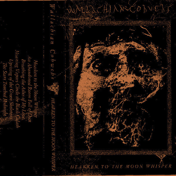 Wallachian Cobwebs : Hearken To The Moon Whisper (Cass, Album, Ltd, RE)