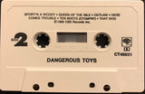 Dangerous Toys : Dangerous Toys (Cass, Album)