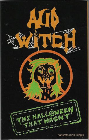 Acid Witch : The Halloween That Wasn't  (Cass, Maxi, Ltd)