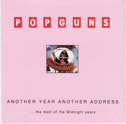 The Popguns : Another Year Another Address...The Best Of The Midnight Years (CD, Comp)