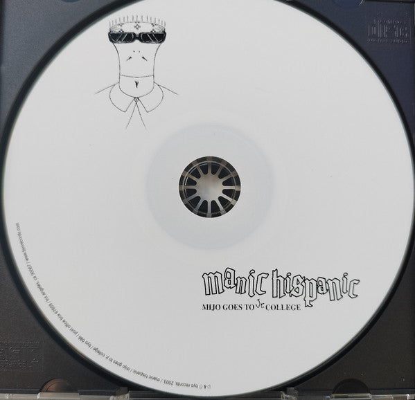 Manic Hispanic : Mijo Goes To Jr. College (CD, Album)