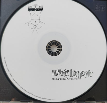 Manic Hispanic : Mijo Goes To Jr. College (CD, Album)