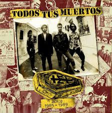 Todos Tus Muertos : Demos 1985-1989 (LP, Ltd)