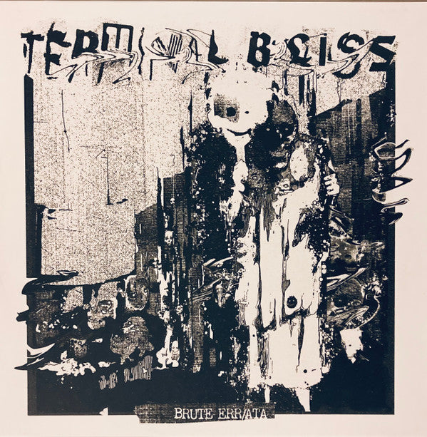 Terminal Bliss (2) : Brute Err​/​ata (12", S/Sided, EP, Etch, Ltd, Tri)