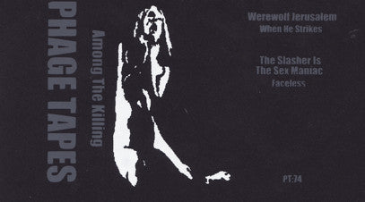 Werewolf Jerusalem / The Slasher Is The Sex Maniac : Among The Killing (Cass, MiniAlbum, Ltd, C20)