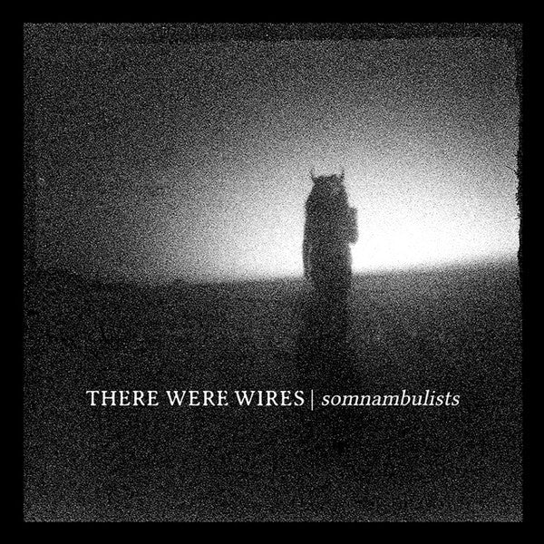 There Were Wires : Somnambulists (LP, Album, RE, RM)