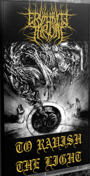 Erythrite Throne : To Ravish The Light (Cass, Ltd)