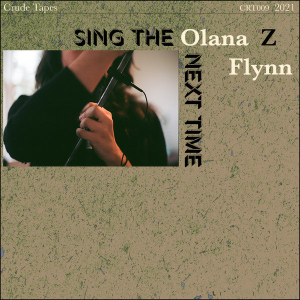 Olana Z Flynn : Sing the Next Time (Cass, Album)