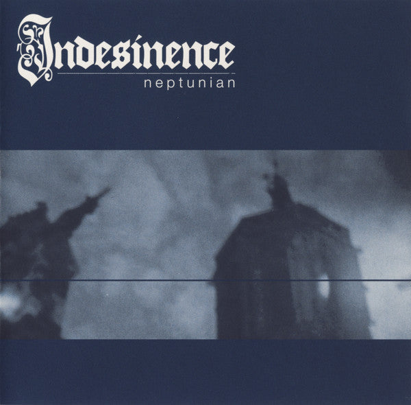 Indesinence : Neptunian (CD, EP)