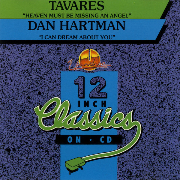 Tavares / Dan Hartman : Heaven Must Be Missing An Angel / I Can Dream About You (CD, Maxi)