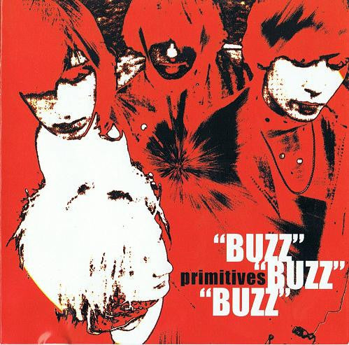 Primitives* : Buzz, Buzz, Buzz (CD, Comp, RE)