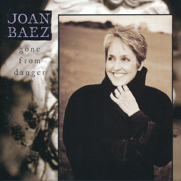 Joan Baez : Gone From Danger (CD, Album, Club)