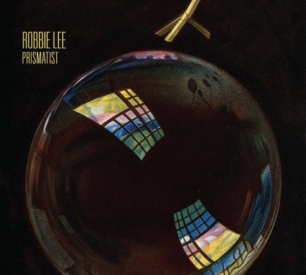 Robbie Lee (5) : Prismatist (CD, Album)