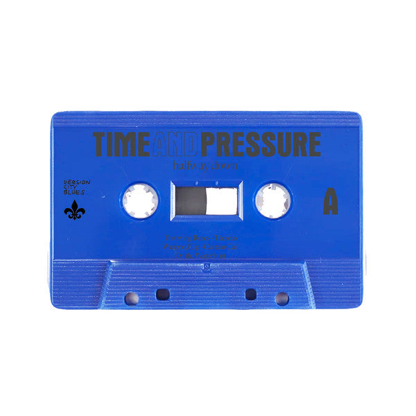Time & Pressure : Halfway Down (Cass, Album, Cob)