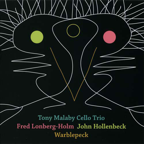 Tony Malaby Cello Trio : Warblepeck (SACD, Hybrid, Multichannel, Album)