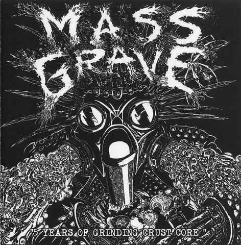 MassGrave (2) : 5 Years Of Grinding Crust Core (CD, Comp)
