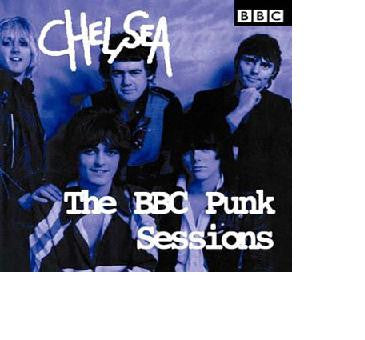 Chelsea (2) : The BBC Punk Sessions (CD)