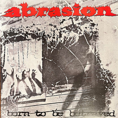 Abrasion (5) : Born To Be Betrayed (12", Ltd)