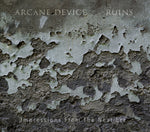 Arcane Device : Ruins (Impressions From The Next Era) (CD, Album, Ltd)