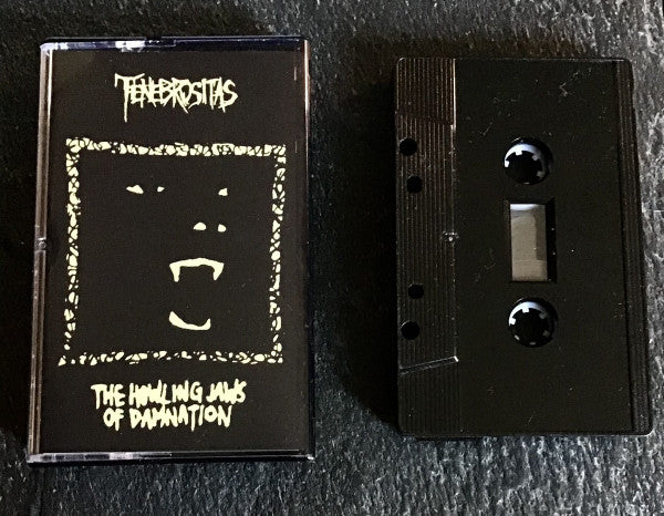 Tenebrositas : The Howling Jaws Of Damnation (Cass, Ltd, C21)