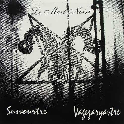 Susvourtre / Vagézaryavtre : Le Mort Noire (LP, Ltd, Unofficial, Yel)