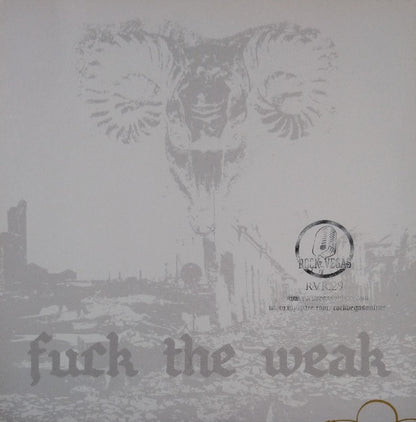 Reign Supreme : Fuck The Weak (7", EP, Gre)