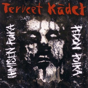 Terveet Kädet : Ihmisen Poika, Pedon Poika (CD, Album)