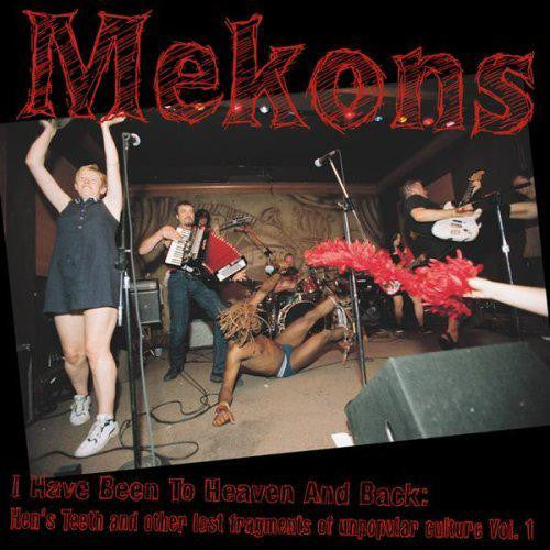 Mekons* : I Have Been To Heaven And Back: Hen's Teeth And Other Lost Fragments Of Unpopular Culture Vol. 1 (CD, Comp)