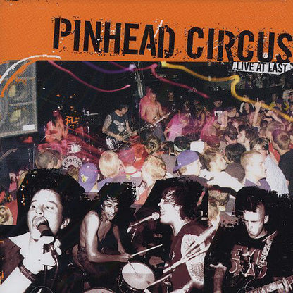 Pinhead Circus : Live At Last (CD, Album)