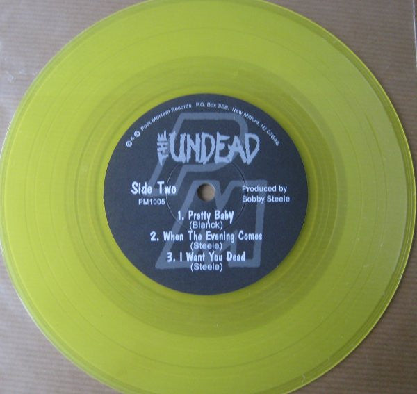 The Undead (2) : I Want You Dead (7", Yel)