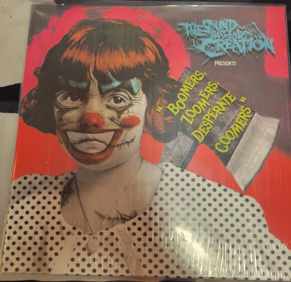 The Sound That Ends Creation : Boomers, Zoomers, Desperate Coomers (LP, Album, Uni)