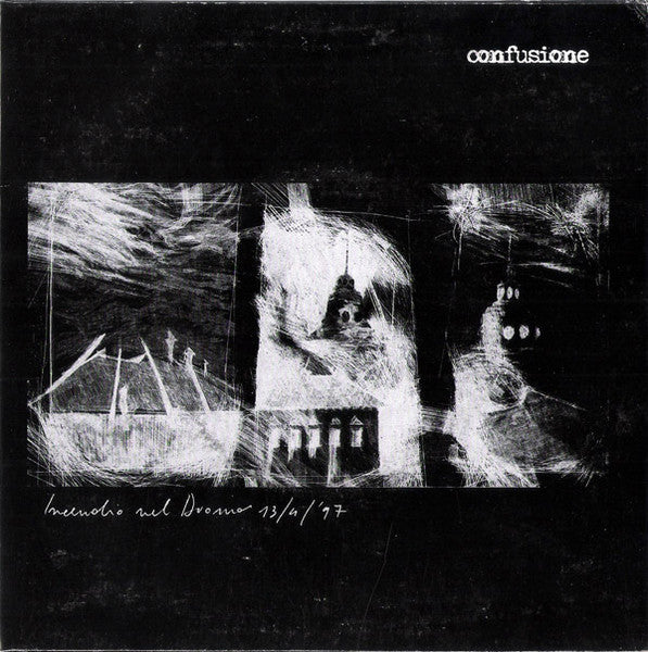 Confusione : Incendio Nel Duomo 13/4/'97 (7")