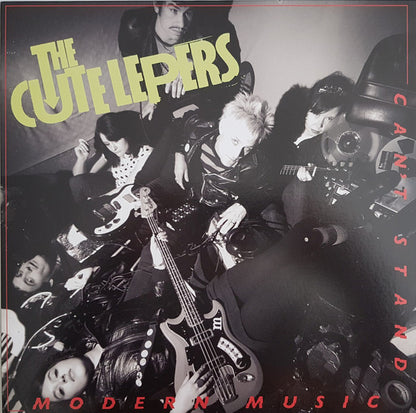 The Cute Lepers : Cant Stand Modern Music!!! (LP, Album, Ltd, RP, Glo)