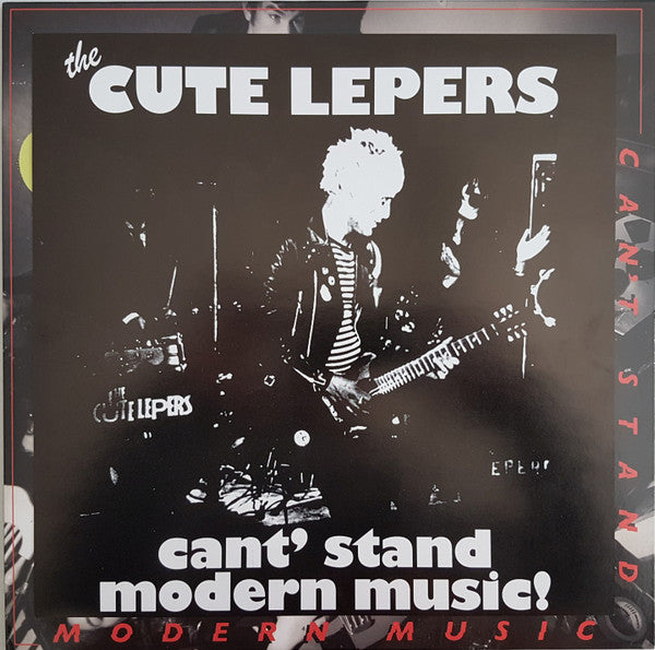 The Cute Lepers : Cant Stand Modern Music!!! (LP, Album, Ltd, RP, Glo)