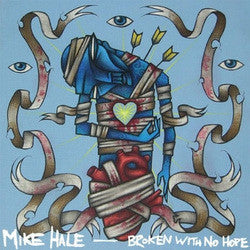 Mike Hale : Broken With No Hope (LP, Album, Whi)
