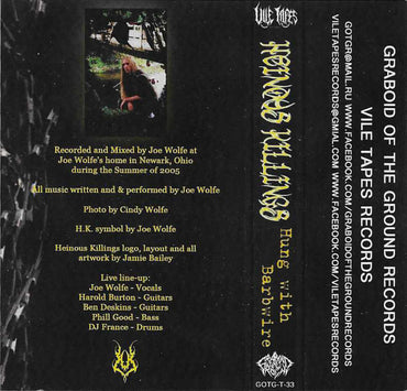 Heinous Killings : Hung With Barbwire (Cass, Album, Ltd, Num)