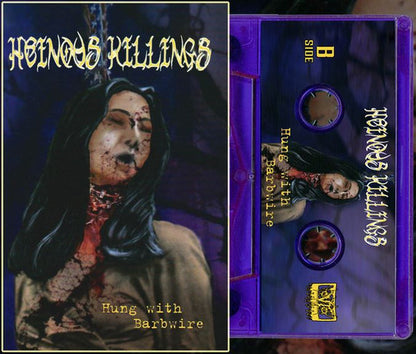 Heinous Killings : Hung With Barbwire (Cass, Album, Ltd, Num)
