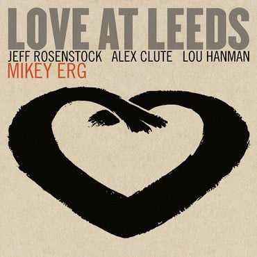 Mikey Erg : Love At Leeds (LP, Album)