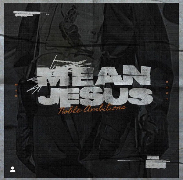 Mean Jesus : Noble Ambitions (7")