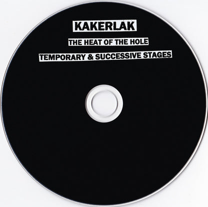 Kakerlak : The Heat Of The Hole / Temporary & Successive Stages (CD, Comp, RE, RM)