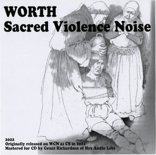 Worth (7) : Sacred Violence Noise (CD, Album, RE)
