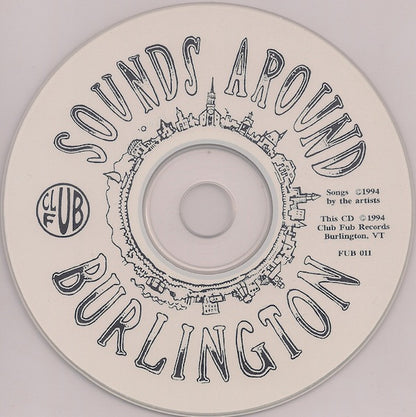 Various : Sounds Around Burlington - A Low-Fi Burlington, VT Compilation (CD, Comp)