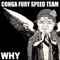 Conga Fury / Shitstorm : Why / Shitstorm (7", Ltd)
