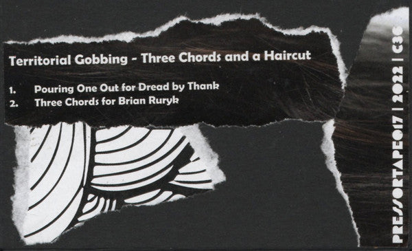Territorial Gobbing : Three Chords and a Haircut (Cass)